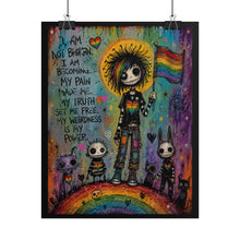 Load image into Gallery viewer, Gothic Empowerment Pride Art Print - "My Weirdness Is My Power" Statement Poster
