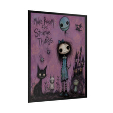 Load image into Gallery viewer, Make Room for Strange Things Rolled Poster — Gothic Whimsical Fantasy Wall Art
