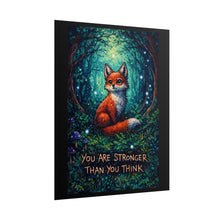 Load image into Gallery viewer, Fox Poster - "You Are Stronger Than You Think" Inspirational Woodland Art Print
