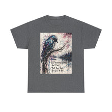 Load image into Gallery viewer, Raven Watercolor Tee — “The Heaviest Storms Don’t Last” Inspirational Graphic T-Shirt

