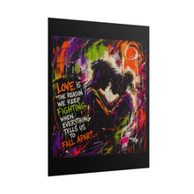 Load image into Gallery viewer, Rolled Poster — 'Love Is The Reason We Keep Fighting' Neon Couple Art Print
