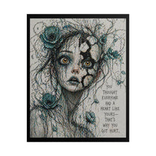 Load image into Gallery viewer, Rolled Poster — Gothic Girl Art Print with Quote: “You Thought Everyone Had a Heart Like Yours”
