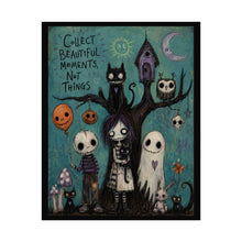Load image into Gallery viewer, Collect Beautiful Moments Not Things Rolled Poster — Gothic Whimsical Fantasy Wall Art
