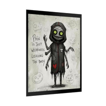 Load image into Gallery viewer, Creepy Cute Horror Poster – “Pain Is Just Weakness Leaving The Body” Rolled Art Print
