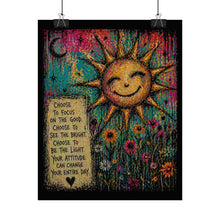 Load image into Gallery viewer, Rolled Poster – Sunny Inspirational Art Print: "Choose to Focus on the Good" Motivational Sun &amp; Flowers
