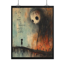 Load image into Gallery viewer, Rolled Poster – Moody Surreal Art Print “Life is Not Meant to be Understood Only Lived”
