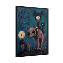 Load image into Gallery viewer, Life Is Beautiful in Its Own Strange Way Rolled Poster – Creepy Cute Gothic Girl Wall Art Print

