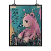 Load image into Gallery viewer, Rolled Poster — 'You Are Light' Pink Bear Inspirational Wall Art
