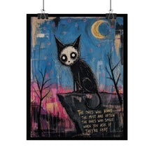 Load image into Gallery viewer, Rolled Poster — Gothic Cat Illustration with Quote: "The Ones Who Hurt the Most" Wall Art
