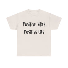 Load image into Gallery viewer, Positive Vibes. Positive Life T-Shirt - Sizes S M L XL 2XL 3XL 4XL 5XL
