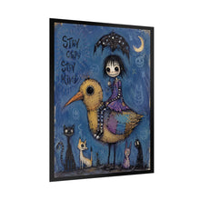 Load image into Gallery viewer, Stay Odd Stay Kind Rolled Poster — Gothic Whimsical Bird Fantasy Wall Art
