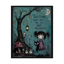 Load image into Gallery viewer, True Colors Don’t Hide They Just Wait Beautifully Rolled Poster — Gothic Moonlit Fantasy Wall Decor
