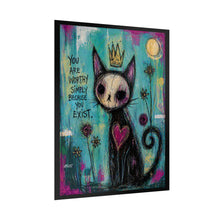 Load image into Gallery viewer, Rolled Poster — Whimsical Crowned Cat Art Print: "You Are Worthy Simply Because You Exist"
