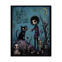 Load image into Gallery viewer, Rolled Poster — 'Be Kind to Your Mind, It Holds Your Whole World' Gothic Cute Wall Art
