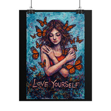 Load image into Gallery viewer, Love Yourself Poster — Self-Care Art Print with Monarch Butterflies
