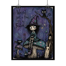 Load image into Gallery viewer, Weird Isn’t a Flaw—It’s a Feature Rolled Poster — Gothic Witch Cat Art Print
