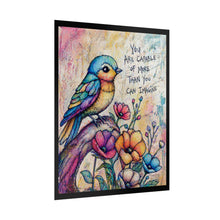 Load image into Gallery viewer, Inspirational Bird Art Poster — "You Are Capable of More Than You Can Imagine"
