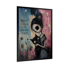 Load image into Gallery viewer, Beauty Is Found in the Broken Parts Rolled Poster — Gothic Emotional Fantasy Wall Art
