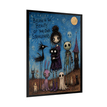 Load image into Gallery viewer, Rolled Poster — "Believe in the Beauty of Your Own Strangeness" Gothic Cute Art Print
