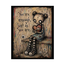 Load image into Gallery viewer, You Are Enough Rolled Poster — Cute Goth Inspirational Wall Art
