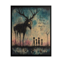 Load image into Gallery viewer, Rolled Poster — Moody Surreal Deer Art Print with Quote “People Only See What They Want to See”
