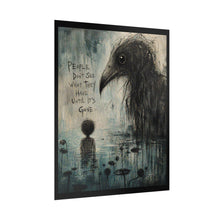 Load image into Gallery viewer, Rolled Poster — Moody Raven Artwork with Quote “People Don’t See What They Have Until It’s Gone”
