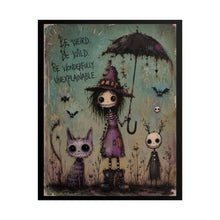 Load image into Gallery viewer, Weird Is Just a Different Kind of Wonder Rolled Poster — Gothic Whimsical Fantasy Wall Art
