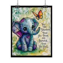 Load image into Gallery viewer, Inspirational Elephant Poster - "You Are Stronger Than You Think" Rolled Art Print
