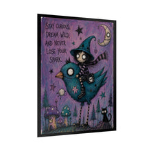 Load image into Gallery viewer, Stay Curious, Dream Wild, and Never Lose Your Spark — Gothic Fantasy Poster
