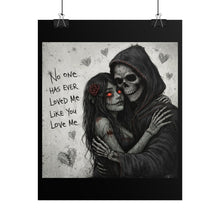 Load image into Gallery viewer, Gothic Skeleton Couple Poster – "No one has ever loved me like you" Rolled Art Print

