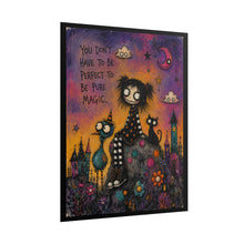 Load image into Gallery viewer, "You Don't Have To Be Perfect To Be Pure Magic" Goth Girl Wall Art | Fantasy Bird Print
