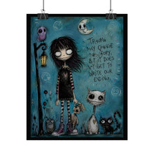 Load image into Gallery viewer, Trauma May Change My Story but It Does Not Get to Write Our Ending Rolled Poster — Gothic Inspirational Fantasy Wall Art
