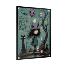 Load image into Gallery viewer, Rolled Poster — "Embrace What Makes Your Soul Dance" Gothic Cute Art Print
