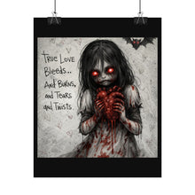 Load image into Gallery viewer, Rolled Poster — Gothic Horror Girl "True Love Bleeds" Illustration
