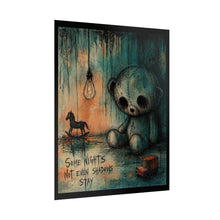 Load image into Gallery viewer, Rolled Poster — Moody Teddy Bear Art Print with 'Some Nights Not Even Shadows Stay' — Dark Nursery Wall Decor
