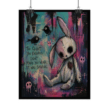 Load image into Gallery viewer, Rolled Poster — Goth Plush Bunny Art Print with Quote “The Quiet You Endured…”
