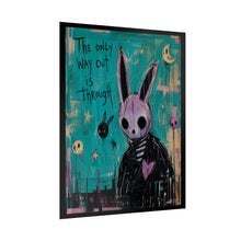 Load image into Gallery viewer, The Only Way Out Is Through - Dark Bunny Art Poster (Rolled)
