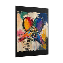 Load image into Gallery viewer, "You Are Seen You Are Loved" Pride Wall Art | LGBTQ+ Support Print
