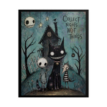 Load image into Gallery viewer, Collect Nights Not Things Rolled Poster — Gothic Whimsical Haunted Fantasy Wall Art
