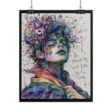 Load image into Gallery viewer, "Be Proud Of How Far You've Come" Pride Wall Art | LGBTQ+ Resilience Print
