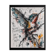 Load image into Gallery viewer, "We All Bleed Silently Just To Stay Alive" Wall Art | Hummingbird Print
