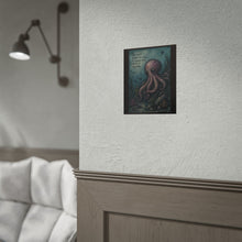 Load image into Gallery viewer, Octopus Art Poster – “You can't explain the ocean to someone who's afraid of drowning” Rolled Wall Art
