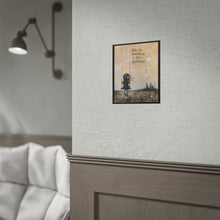Load image into Gallery viewer, Rolled Poster — "Hang On, Tomorrow Is Still Unwritten" Inspirational Wall Art
