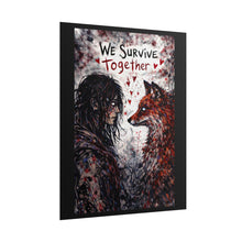 Load image into Gallery viewer, We Survive Together Fox &amp; Human Art Poster — Rolled Wall Print
