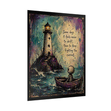 Load image into Gallery viewer, Rolled Poster — Lighthouse Art Print with Quote: “Some days it feels easier to drift than to keep fighting the current”
