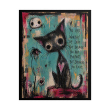 Load image into Gallery viewer, Rolled Poster — Whimsical Cat Art with 'You Are Worthy of Love' Inspirational Quote
