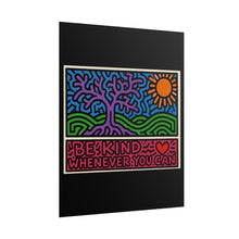 Load image into Gallery viewer, Rolled Poster — "Be Kind Whenever You Can" Colorful Tree &amp; Sun Motivational Art
