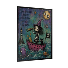 Load image into Gallery viewer, The Bravest Hearts Dream the Wildest Dreams Rolled Poster — Gothic Whimsical Ocean Fantasy Wall Art
