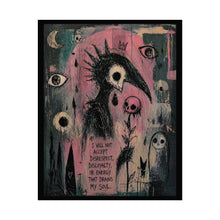 Load image into Gallery viewer, Rolled Poster — Gothic Crow Art Print with Quote: “I Will Not Accept Disrespect, Disloyalty, or Energy That Drains My Soul”
