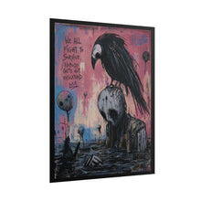 Load image into Gallery viewer, Dark Gothic Crow Art Poster — "We All Fight to Survive, Nobody Gets Out Unscathed"
